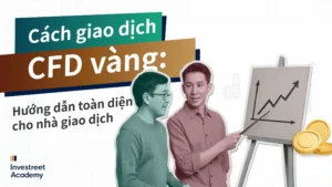 How-to-Trade-Gold-CFDs-A-Comprehensive-Guide-for-Traders_VN