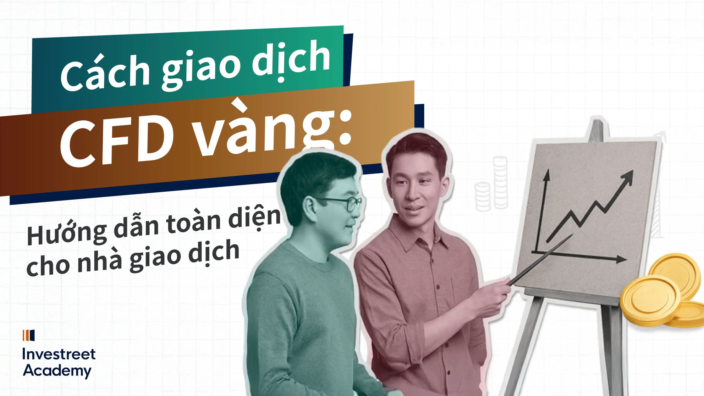 How-to-Trade-Gold-CFDs-A-Comprehensive-Guide-for-Traders_VN