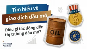 Understanding-Oil-Trading-What-Moves-the-Oil-Markets_VN