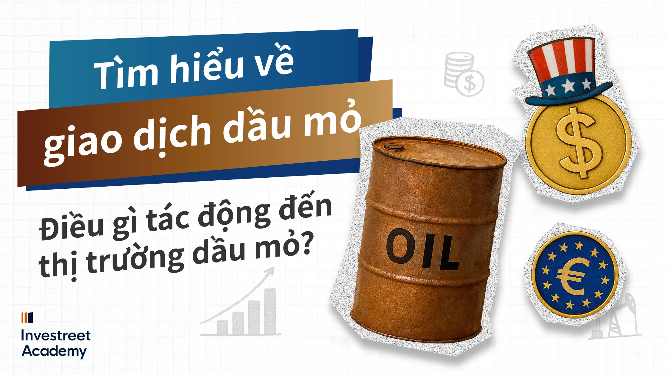 Understanding-Oil-Trading-What-Moves-the-Oil-Markets_VN