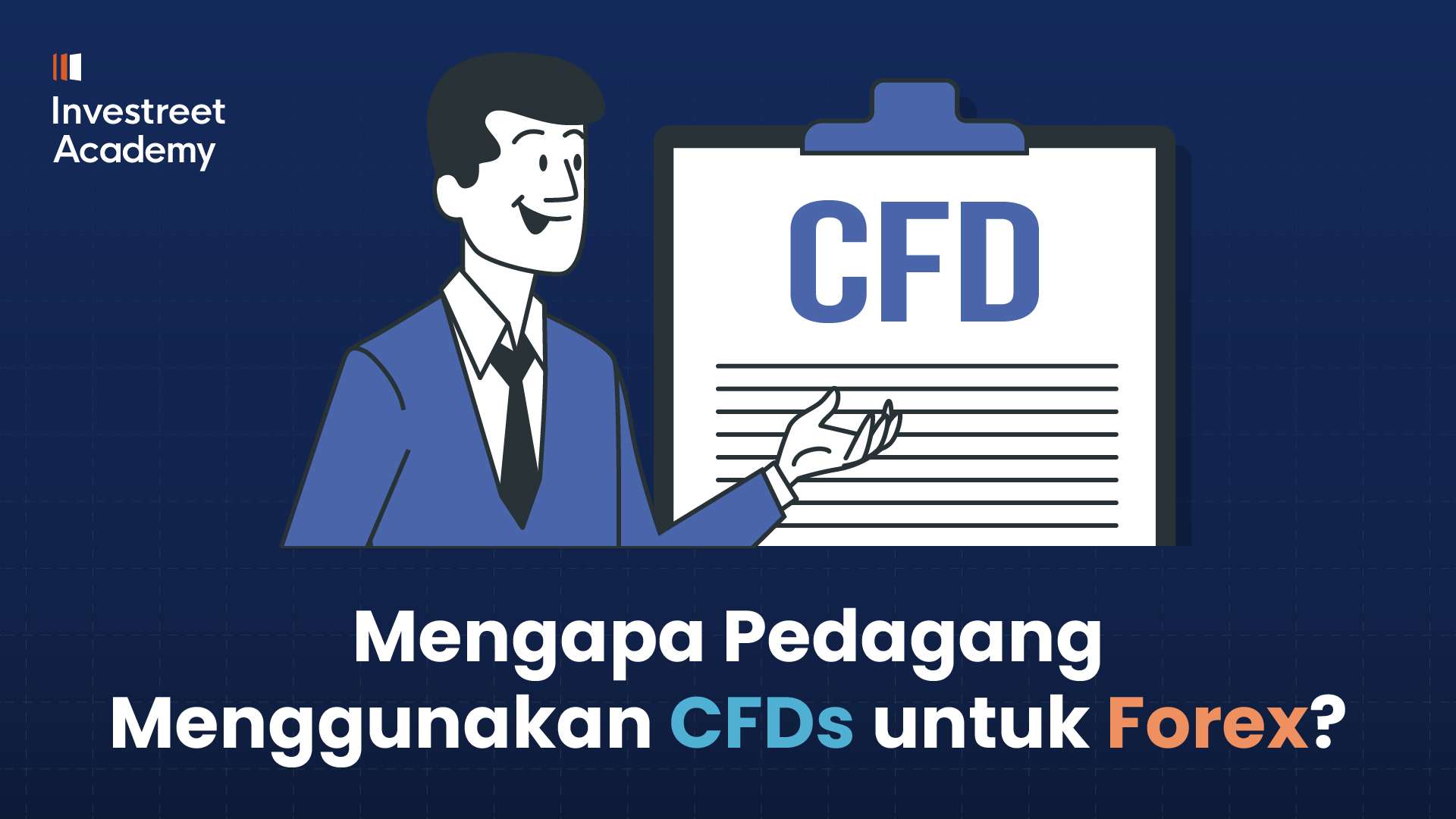 Mengapa Trader Menggunakan CFD untuk Forex? (3:18 - 4:00)