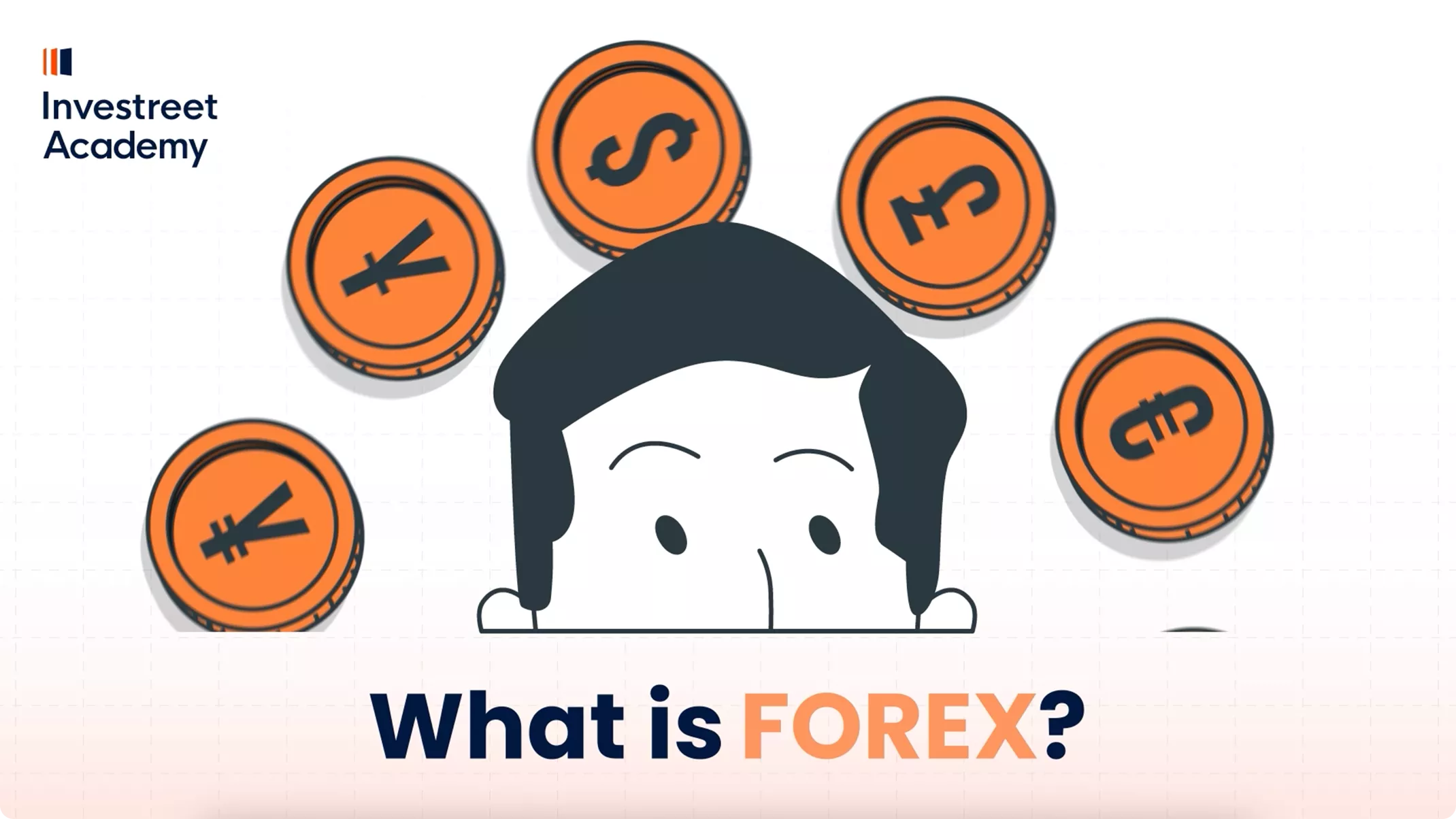 So, What Is Forex? (0:57 - 2:10)